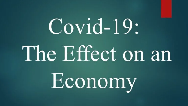 Covid-19: The Effect on an Economy