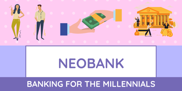 NeoBank: Banking for the Millennials